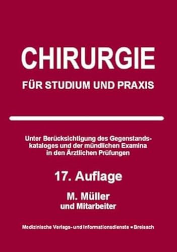 Chirurgie: Für Studium und Praxis von Medizinische Vlgs- u. Inform.-Dienste