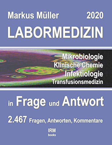 Labormedizin 2020: in Frage und Antwort (irm-books, Band 2) von Books on Demand