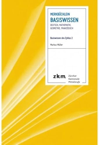 Merkbüchlein Basiswissen: Basiswissen des Zyklus 2 Merkbüchlein Basiswissen: Basiswissen des Zyklus 2