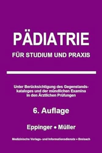 Pädiatrie: Für Studium und Praxis Pädiatrie: Für Studium und Praxis von Medizinische Vlgs- u. Inform.-Dienste