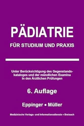 Pädiatrie: Für Studium und Praxis von Medizinische Vlgs- u. Inform.-Dienste