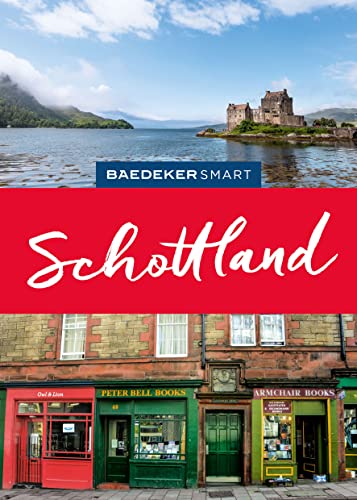 Baedeker SMART Reiseführer Schottland: Reiseführer mit Spiralbindung inkl. Faltkarte und Reiseatlas Baedeker SMART Reiseführer Schottland: Reiseführer mit Spiralbindung inkl. Faltkarte und Reiseatlas
