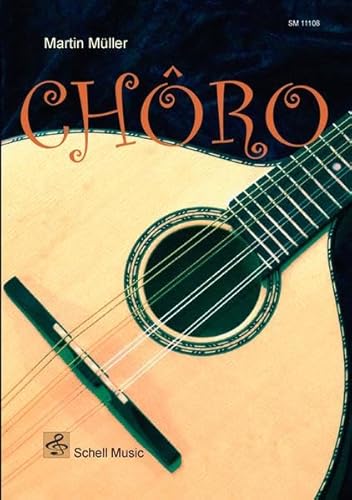 CHORO: Musik für Mandoline/ Gitarre (Mandoline Noten, Mandolinennoten: Mandolinen-Noten)