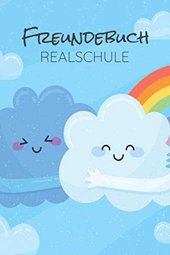 Freundebuch Realschule: Erinnerungstagebuch und Poesiealbum für Jungen und Mädchen in der Schule - Erinnerungsbuch an die Schulzeit