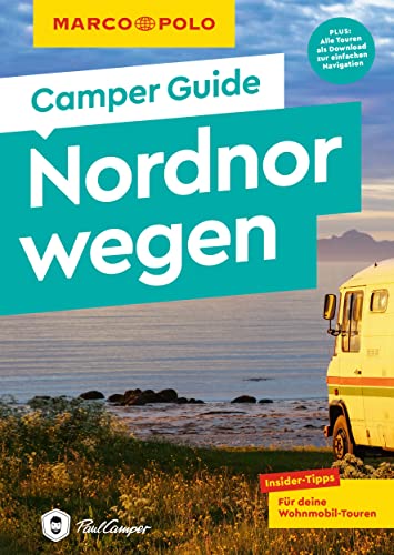 MARCO POLO Camper Guide Nordnorwegen: Insider-Tipps für deine Wohnmobil-Touren MARCO POLO Camper Guide Nordnorwegen: Insider-Tipps für deine Wohnmobil-Touren