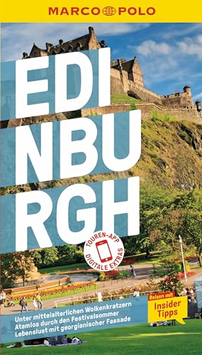 MARCO POLO Reiseführer Edinburgh: Reisen mit Insider-Tipps. Inklusive kostenloser Touren-App von Marco Polo