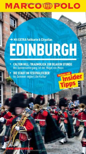 MARCO POLO Reiseführer Edinburgh: Reisen mit Insider-Tipps. Mit EXTRA Faltkarte & Reiseatlas