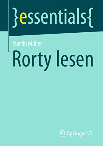 Rorty lesen (essentials) von Springer VS