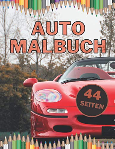 Auto Malbuch: für Kinder und Erwachsene
