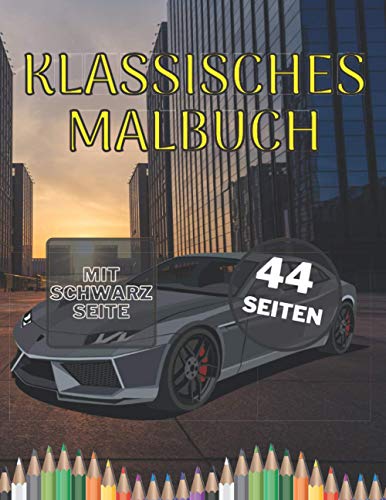 Klassisches Malbuch: Auto für Kinder und Erwachsene von Independently published