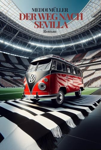 Der Weg nach Sevilla: Eintracht Roman Der Weg nach Sevilla: Eintracht Roman von MainBook