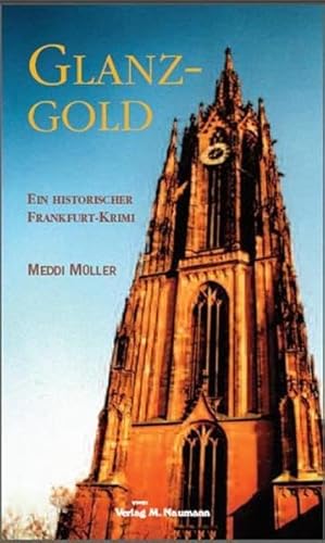 Glanzgold: Der zweite Fall des Türmers (Der Türmer)