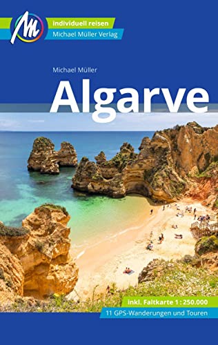 Algarve Reiseführer Michael Müller Verlag: Individuell reisen mit vielen praktischen Tipps (MM-Reisen)