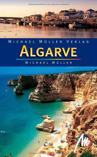Algarve: Reisehandbuch mit vielen praktischen Tipps