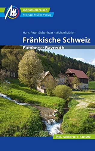 Fränkische Schweiz Reiseführer Michael Müller Verlag: Individuell reisen mit vielen praktischen Tipps (MM-Reisen) von Mller, Michael GmbH