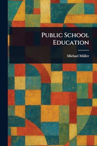 Public School Education Public School Education von Anson Street Press