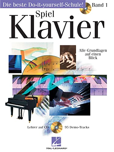 Spiel Klavier, m. Audio-CD.Bd.1: Die beste Do-it-yourself-Schule. Klavier. Lehrbuch. Spiel Klavier, m. Audio-CD.Bd.1: Die beste Do-it-yourself-Schule. Klavier. Lehrbuch. von HAL LEONARD