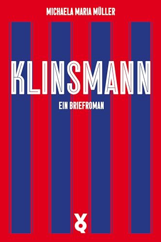 Klinsmann. Ein Briefroman (Ikonen) von Verlag Voland & Quist