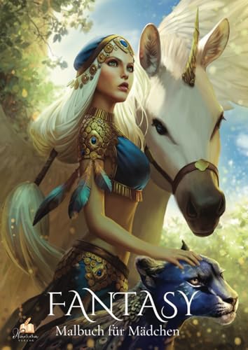 Fantasy – Malbuch für Mädchen ab 10 Jahren mit 50 handgezeichneten Ausmalmotiven: Magische Wesen, zauberhafte Tiere & traumhafte Welten zum Ausmalen (Malbücher für Mädchen von 8 - 14 Jahren) von dhamma Verlag