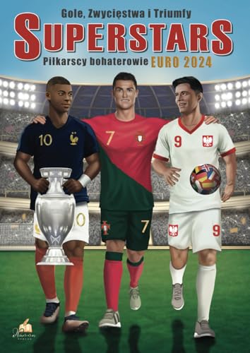 Gole, Zwycięstwa i Triumfy: SUPERSTARS - Piłkarscy bohaterowie Euro 2024. Kolorowanka z 50 szczegółowymi rysunkami piłkarzy dla fanów w każdym wieku. von dhamma Verlag