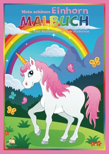 Mein schönes Einhorn Malbuch für Kinder ab 4-6 Jahren: 50 bezaubernde Ausmalbilder von Einhorn-Babys, von Zauberwäldern bis zum Regenbogenhimmel, für kleine Zauberer mit funkelnder Fantasie Mein schönes Einhorn Malbuch für Kinder ab 4-6 Jahren: 50 bezaubernde Ausmalbilder von Einhorn-Babys, von Zauberwäldern bis zum Regenbogenhimmel, für kleine Zauberer mit funkelnder Fantasie