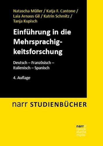 Einführung in die Mehrsprachigkeitsforschung: Deutsch – Französisch – Italienisch – Spanisch (Narr Studienbücher)