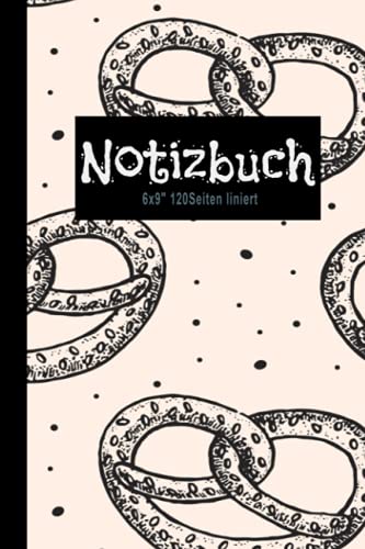 Notizbuch: Aufgabenheft Vokabelheft Lernhilfe für Schulkinder oder Erwachsene lustiges Schreibheft Oktoberfest Notizen liniert DINA5 mit 120 Seiten ... aller Art Brezel Brezen Backwaren Design von Independently published