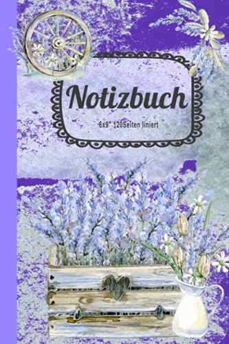 Notizbuch: Schönes Notizheft für Liebhaber von Frankreich , Provence, Lavendel , mediterranem Lebensgefühl, Frankreich Dekorativ , Lavendel der Provence, liniert 120 Seiten im DINA5 Format von Independently published