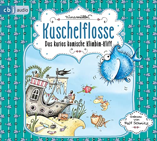 Kuschelflosse – Das kurios komische Klimbim-Kliff von cbj