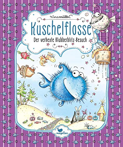 Kuschelflosse - Der verhexte Blubberblitz-Besuch: Band 6 der humorvollen Unterwasser-Abenteuerreihe zum Vorlesen von Magellan GmbH