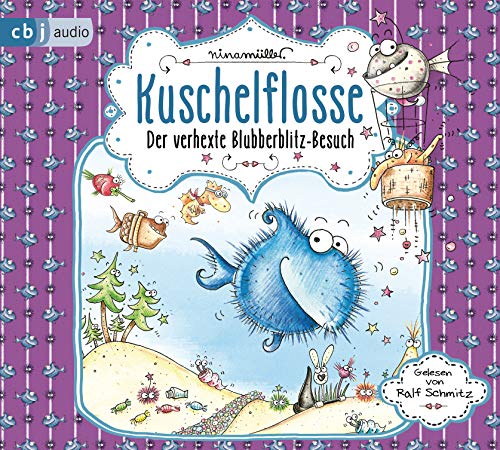 Kuschelflosse - Der verhexte Blubberblitz-Besuch von cbj