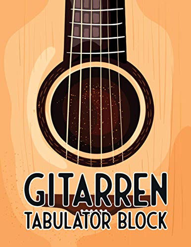 Gitarren Tabulator Block: Leere Tabs und Akkorde - Große Lineatur - Gitarre Schreibheft - Leere Notensysteme - Tabulator und Akkord Notenblock - Ca. DIN A4