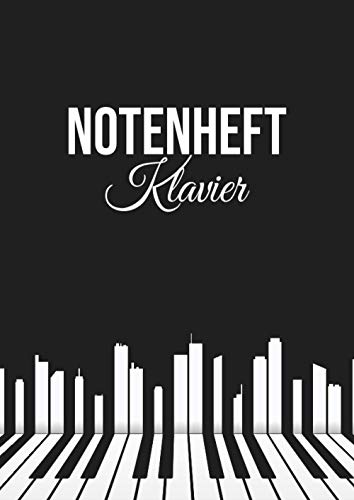 Notenheft Klavier: DIN A4 - 100 Seiten - Blanko Notenblock - Anfänger und Fortgeschrittene - Große Lineatur - Musik Schreibheft - Leere Notensysteme