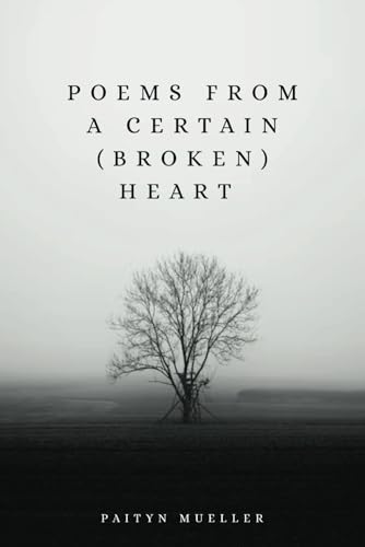 Poems from a Certain: (Broken) Heart von McGilligan Publishing