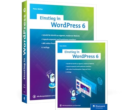 Einstieg in WordPress 6 Einstieg in WordPress 6 von Rheinwerk