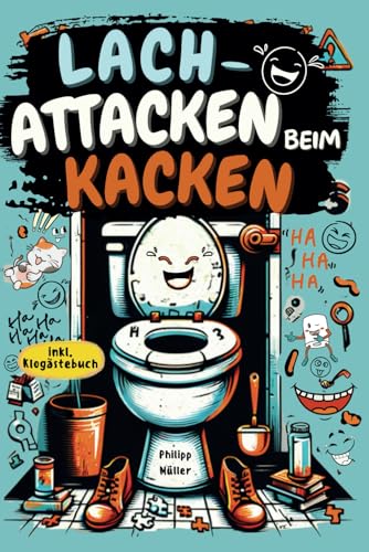 Lach-Attacken beim Kacken: Witze und unnützes Wissen bis zum Abwischen – inkl. Klogästebuch | Lustiges Geschenk für Männer mit Humor von Tikva Verlag GmbH
