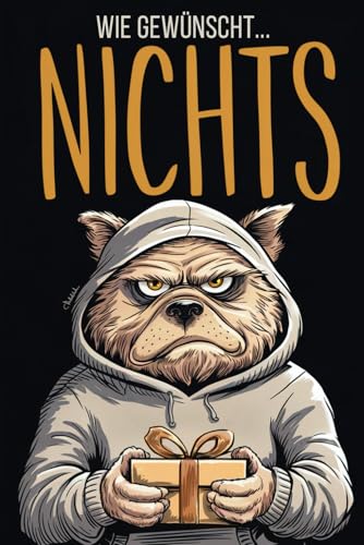 Wie gewünscht: NICHTS – Gefüllt mit witzigen Sprüchen, cleveren Rätseln und viel Humor | Lustiges Geschenk zu jedem Anlass von Tikva Verlag GmbH