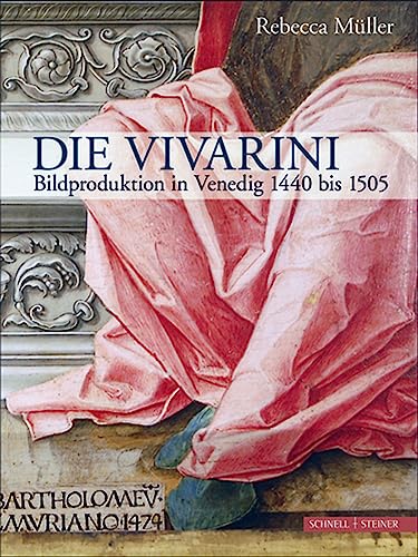 Die Vivarini: Bildproduktion in Venedig 1440 bis 1505