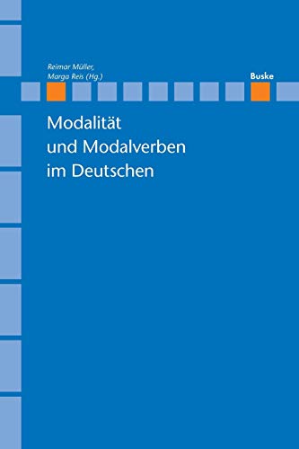 Modalität und Modalverben im Deutschen (Linguistische Berichte - Sonderhefte) von Buske Helmut Verlag GmbH