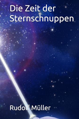 Die Zeit der Sternschnuppen von Independently published