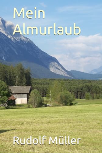 Mein Almurlaub