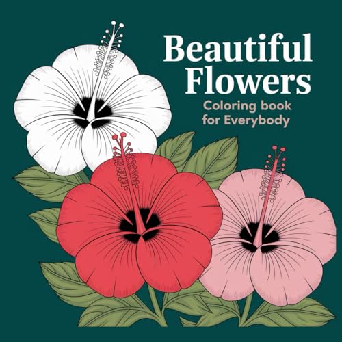 Beautiful Flowers Coloring Book for Everyone von Independently published