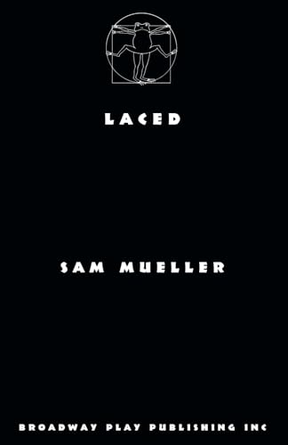 Laced Laced von Broadway Play Publishing Inc