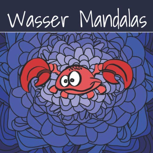 Wasser Mandalas: Malbuch zum Ausmalen mit 30 Motiven und Tieren aus dem Meer - Malblock für Kinder und Erwachsene
