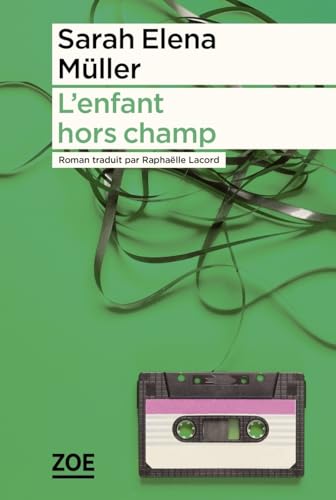 L’enfant hors champ von ZOE