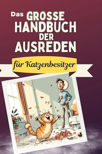 Das große Handbuch der Ausreden für Katzenbesitzer von FlipFlop