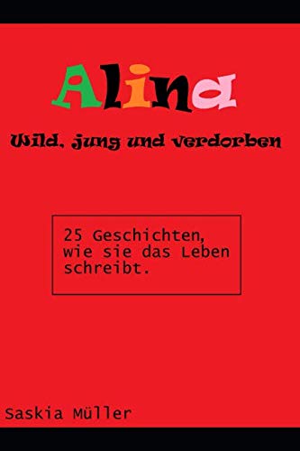 Alina - Wild, jung und verdorben von Independently published