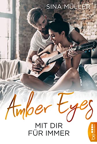 Amber Eyes - Mit dir für immer Amber Eyes - Mit dir für immer von beHEARTBEAT