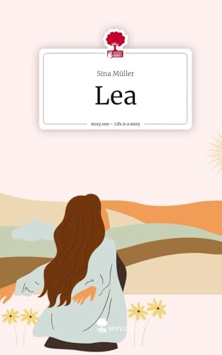 Lea. Life is a Story - story.one von story.one publishing