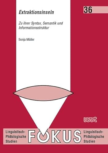 Extraktionsinseln: Zu ihrer Syntax, Semantik und Informationsstruktur